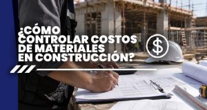 ¿Cómo-controlar-costos-de-materiales-en-construcción_ min